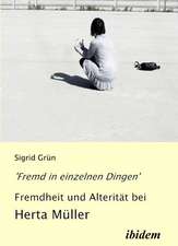 Grün, S: Fremd in einzelnen Dingen' - Fremdheit und Alteritä