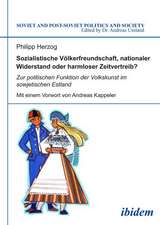 Herzog, P: Sozialistische Völkerfreundschaft, nationaler Wid