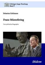 Kohlmann, S: Franz Müntefering. Eine politische Biographie