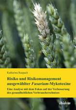 Raupach, K: Risiko und Risikomanagement ausgewählter Fusariu