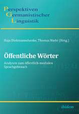 Bock, B: Öffentliche Wörter. Analysen zum öffentlich-mediale