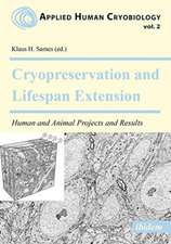 McIntyre, R: Cryopreservation and Lifespan Extension. Human