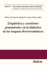 Lingüística y cuestiones gramaticales en la didáctica de las lenguas iberorrománicas.