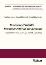 Innovatio et traditio - Renaissance(n) in der Romania. Fests