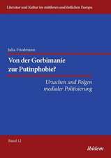 Friedmann, J: Von der Gorbimanie zur Putinphobie? . Ursachen