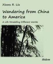 Wandering from China to America: A Life Straddling Different Worlds