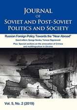 Journal of Soviet and Post–Soviet Politics and S – Russian Foreign Policy Towards the 