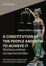 A Constitution of the People and How to Achieve It: What Bosnia and Britain Can Learn From Each Other