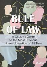 Rule of Law – A Citizen′s Guide to the Most Precious Human Invention of All Time