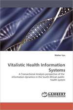 Vitalistic Health Information Systems