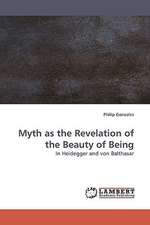 Myth as the Revelation of the Beauty of Being