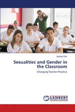 Sexualities and Gender in the Classroom