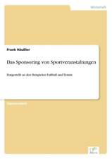 Das Sponsoring von Sportveranstaltungen