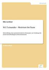 M.I.T.einander - Motiviert Im Team