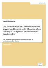 Die Identifikation und Klassifikation von kognitiven Elementen der ökonomischen Bildung in Lehrplänen kaufmännischer Berufschulen