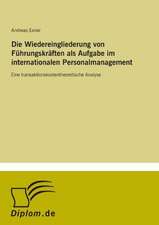 Die Wiedereingliederung von Führungskräften als Aufgabe im internationalen Personalmanagement