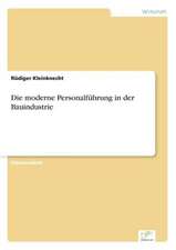 Die moderne Personalführung in der Bauindustrie