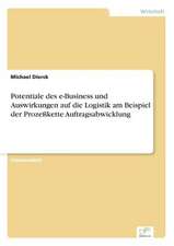 Potentiale des e-Business und Auswirkungen auf die Logistik am Beispiel der Prozeßkette Auftragsabwicklung