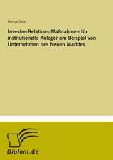 Investor-Relations-Maßnahmen für institutionelle Anleger am Beispiel von Unternehmen des Neuen Marktes