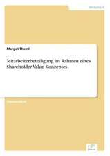 Mitarbeiterbeteiligung im Rahmen eines Shareholder Value Konzeptes