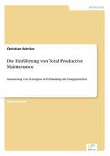 Die Einführung von Total Productive Maintenance