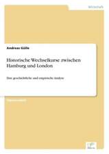 Historische Wechselkurse zwischen Hamburg und London