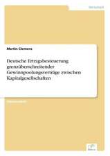 Deutsche Ertragsbesteuerung grenzüberschreitender Gewinnpoolungsverträge zwischen Kapitalgesellschaften