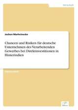 Chancen und Risiken für deutsche Unternehmen des Verarbeitenden Gewerbes bei Direktinvestitionen in Hinterindien