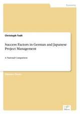 Success Factors in German and Japanese Project Management