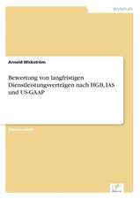 Bewertung von langfristigen Dienstleistungsverträgen nach HGB, IAS und US-GAAP