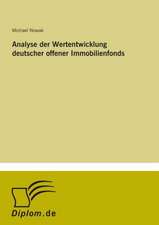 Analyse der Wertentwicklung deutscher offener Immobilienfonds