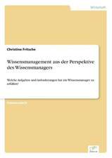 Wissensmanagement aus der Perspektive des Wissensmanagers