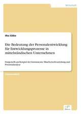 Die Bedeutung der Personalentwicklung für Entwicklungsprozesse in mittelständischen Unternehmen