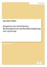 Integration des betrieblichen Rechnungswesens und Produktionsplanung und -steuerung