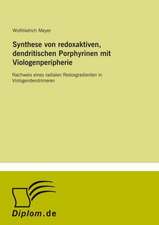 Synthese von redoxaktiven, dendritischen Porphyrinen mit Viologenperipherie