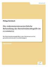 Die einkommensteuerrechtliche Behandlung des Betriebstättenbegriffs im e-commerce