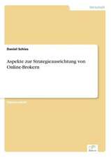 Aspekte zur Strategieausrichtung von Online-Brokern