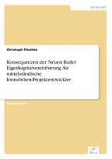 Konsequenzen der Neuen Basler Eigenkapitalvereinbarung für mittelständische Immobilien-Projektentwickler