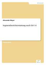 Segmentberichterstattung nach IAS 14