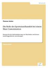 Die Rolle des Sporteinzelhandels bei einem Mass Customization