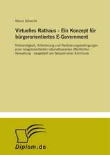 Virtuelles Rathaus - Ein Konzept für bürgerorientiertes E-Government