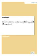 Kommunikation als Basis von Führung und Management