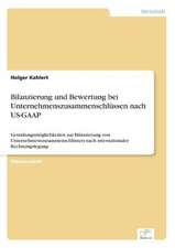 Bilanzierung und Bewertung bei Unternehmenszusammenschlüssen nach US-GAAP