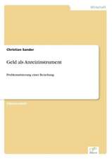 Geld als Anreizinstrument