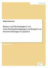 Risiken und Werthaltigkeit von Time-Sharing-Beteiligungen am Beispiel von Ferienwohnungen in Spanien