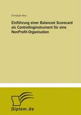 Einführung einer Balanced Scorecard als Controllinginstrument für eine NonProfit-Organisation