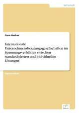 Internationale Unternehmensberatungsgesellschaften Im Spannungsverhaltnis Zwischen Standardisierten Und Individuellen Losungen: Yusuf Has Hacib