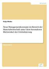 Neue Managementkonzepte Im Bereich Der Materialwirtschaft Unter Dem Besonderen Blickwinkel Der Globalisierung