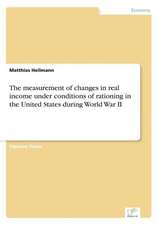 The Measurement of Changes in Real Income Under Conditions of Rationing in the United States During World War II: Yusuf Has Hacib