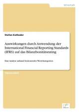 Auswirkungen Durch Anwendung Der International Financial Reporting Standards (Ifrs) Auf Das Bilanzbonitatsrating: Fordert Virtuelle Kommunikation Die Entfremdung?